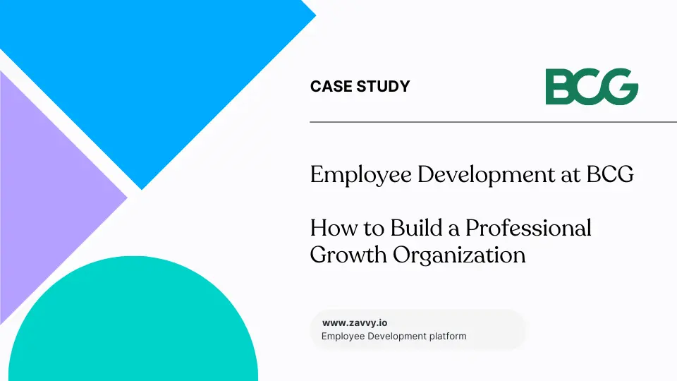 Employee Development at BCG Learn How to Build a Professional Growth